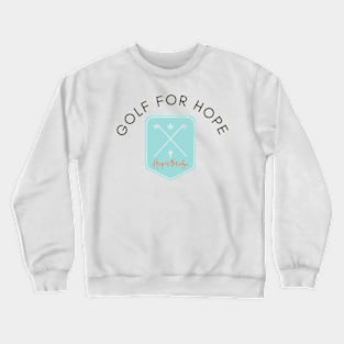 Golf for Hope Crewneck Sweatshirt